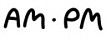 AM. PM